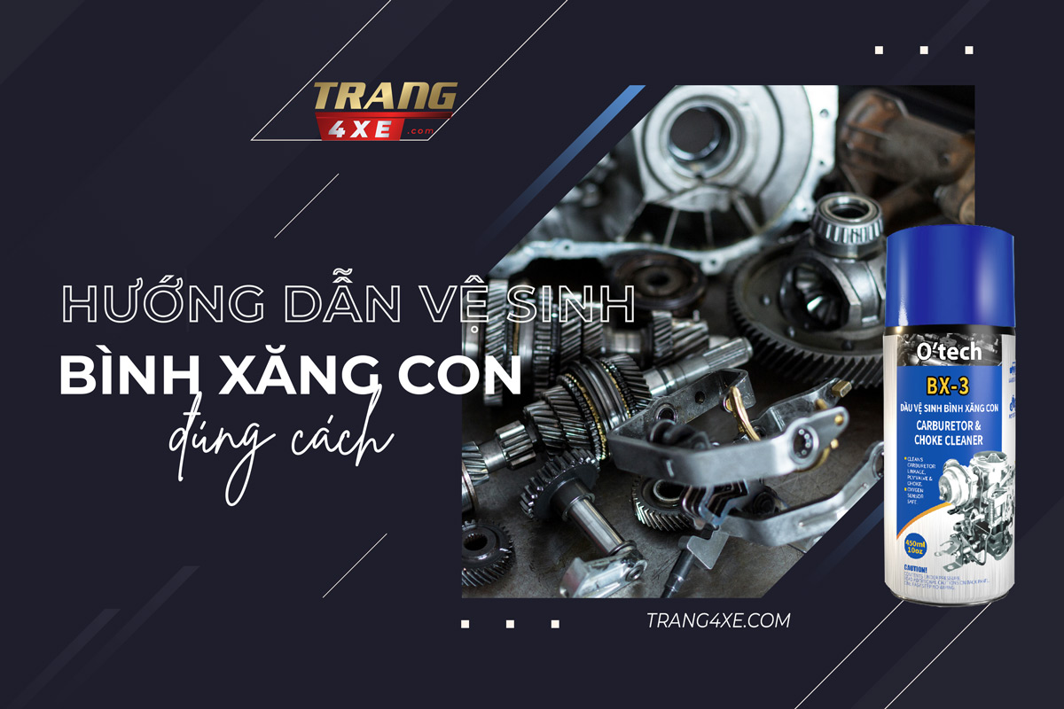 huong-dan-ve-sinh-binh-xang-con-dung-cach-otech-bx3